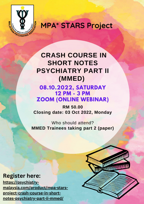 MPA* STARS Project ~ Crash Course in Short Notes Psychiatry Part II MMED